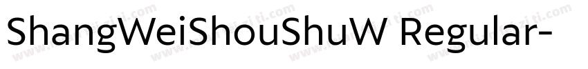 ShangWeiShouShuW Regular字体转换